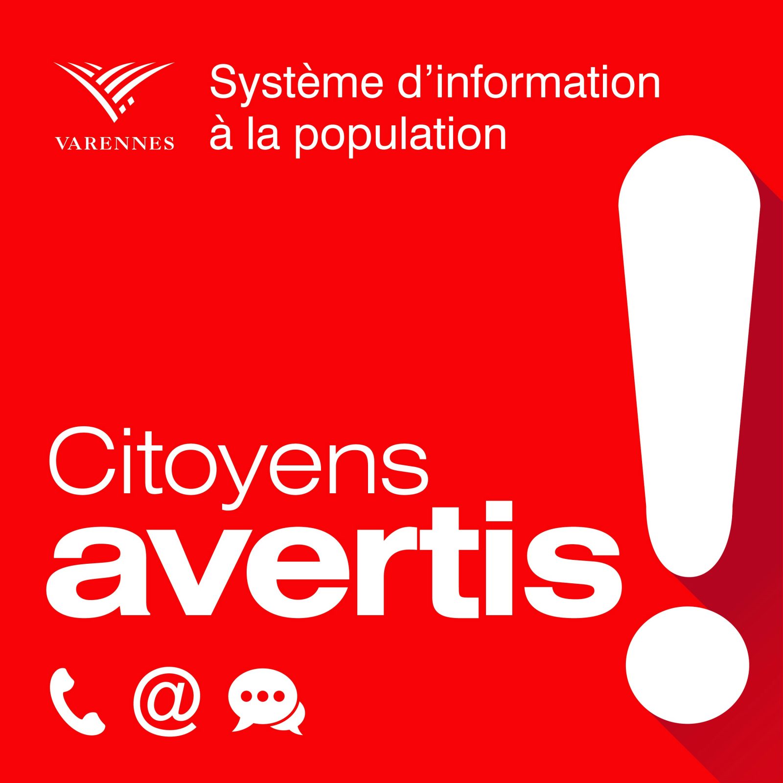 Les Varennois invités à s’inscrire ou à mettre à jour leurs données sur la plateforme de messages automatisés Citoyens Avertis!